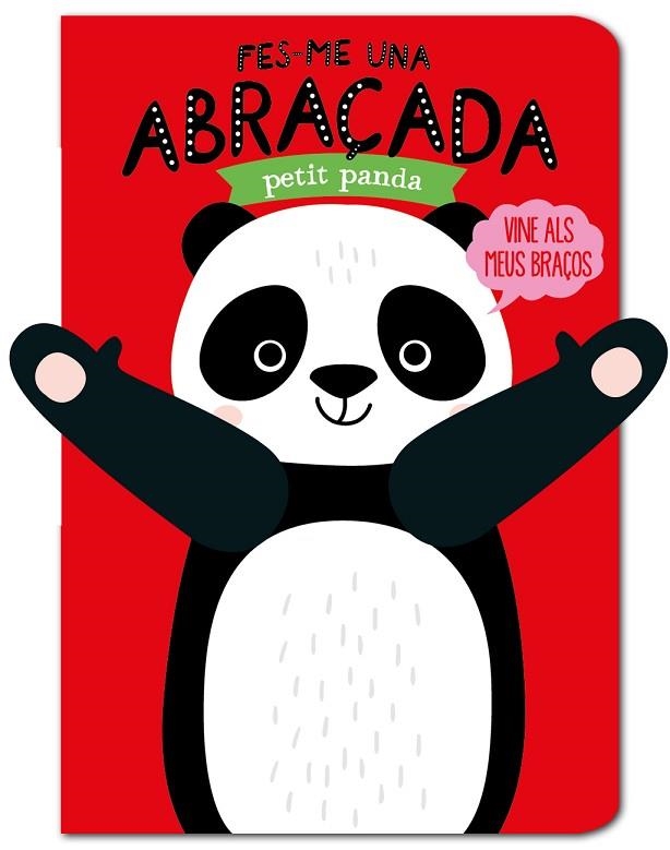 FES-ME UNA ABRAÇADA PETIT PANDA | 9788412156096 | LOUWERS, TANJA/VERBAKEL, HELMI | Llibreria Online de Vilafranca del Penedès | Comprar llibres en català