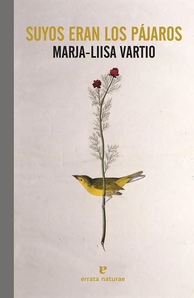 SUYOS ERAN LOS PÁJAROS*** | 9788417800567 | VARTIO, MARJA-LIISA | Llibreria Online de Vilafranca del Penedès | Comprar llibres en català