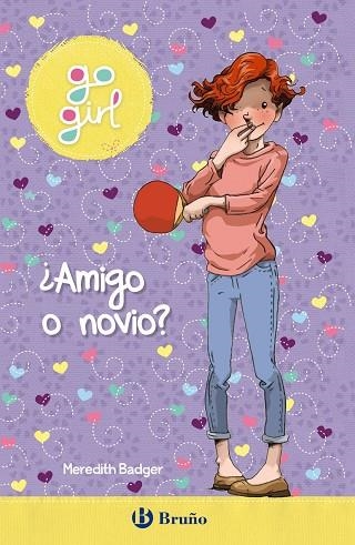 GO GIRL AMIGO O NOVIO | 9788469629413 | BADGER, MEREDITH | Llibreria Online de Vilafranca del Penedès | Comprar llibres en català