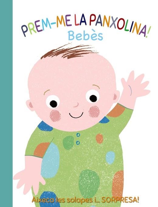 PREM-ME LA PANXOLINA! BEBÈS | 9788499062600 | MUNRO SMITH, EMMA | Llibreria Online de Vilafranca del Penedès | Comprar llibres en català