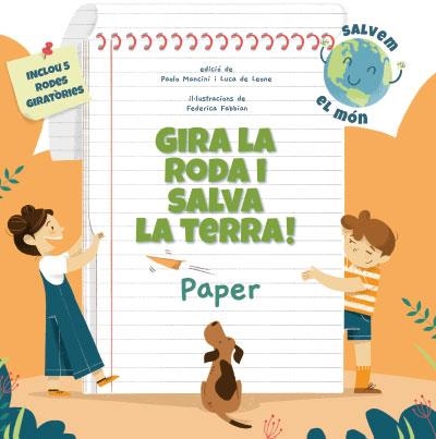 GIRA LA RODA I SALVA LA TERRA PAPER (VVKIDS) | 9788468272214 | MANCINI, PAOLO/DE LEONE, LUCA | Llibreria Online de Vilafranca del Penedès | Comprar llibres en català