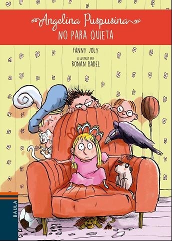 ANGELINA PURPURINA NO PARA QUIETA | 9788447932672 | JOLY, FANNY | Llibreria Online de Vilafranca del Penedès | Comprar llibres en català