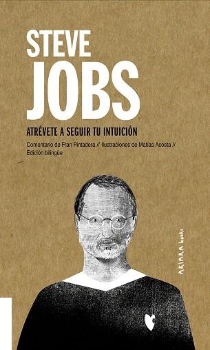 STEVE JOBS ATRÉVETE A SEGUIR TU INTUICIÓN | 9788417440732 | PINTADERA, FRAN | Llibreria L'Odissea - Libreria Online de Vilafranca del Penedès - Comprar libros