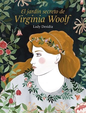 EL JARDÍN SECRETO DE VIRGINIA WOOLF  | 9788418260254 | DESIDIA, LADY | Llibreria Online de Vilafranca del Penedès | Comprar llibres en català