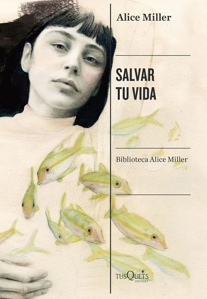 SALVAR TU VIDA | 9788490668818 | MILLER, ALICE | Llibreria L'Odissea - Libreria Online de Vilafranca del Penedès - Comprar libros