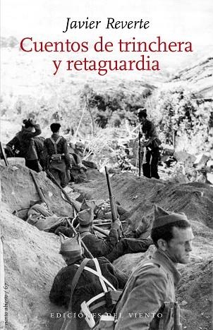 CUENTOS DE TRINCHERA Y RETAGUARDIA | 9788418227103 | REVERTE, JAVIER | Llibreria Online de Vilafranca del Penedès | Comprar llibres en català