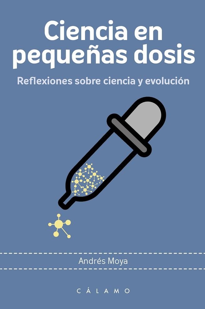 CIENCIA EN PEQUEÑOS DOSIS | 9788416742219 | MOYA SIMARRO, ANDRÉS | Llibreria Online de Vilafranca del Penedès | Comprar llibres en català