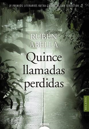 QUINCE LLAMADAS PERDIDAS | 9788491893875 | ABELLA, RUBÉN | Llibreria Online de Vilafranca del Penedès | Comprar llibres en català