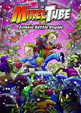 MIKELTUBE 3. ZOMBIE BATTLE ROYALE | 9788408234340 | MIKELTUBE | Llibreria Online de Vilafranca del Penedès | Comprar llibres en català