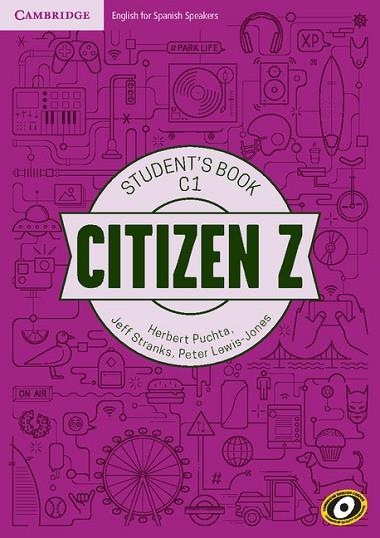 CITIZEN Z C1 STUDENT'S BOOK WITH AUGMENTED REALITY | 9788490360972 | PUCHTA, HERBERT/STRANKS, JEFF/LEWIS-JONES, PETER | Llibreria Online de Vilafranca del Penedès | Comprar llibres en català