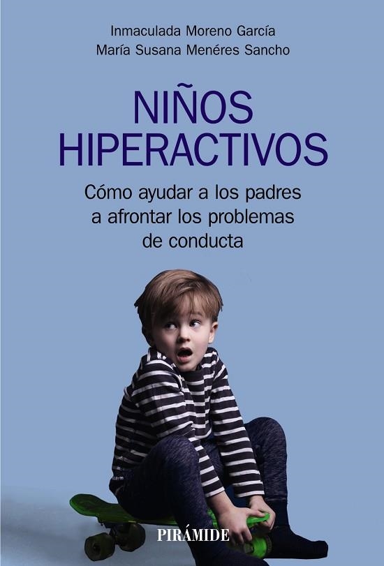 NIÑOS HIPERACTIVOS | 9788436843750 | MORENO GARCÍA, INMACULADA/MENÉRES SANCHO, MARÍA SUSANA | Llibreria Online de Vilafranca del Penedès | Comprar llibres en català