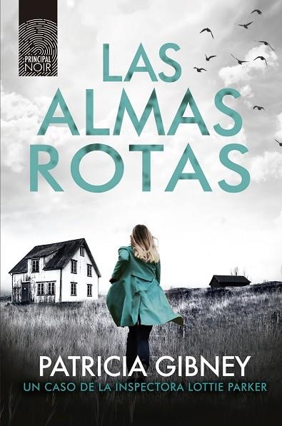 LAS ALMAS ROTAS | 9788418216060 | GIBNEY, PATRICIA | Llibreria Online de Vilafranca del Penedès | Comprar llibres en català