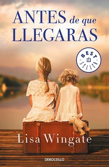 ANTES DE QUE LLEGARAS | 9788466346580 | WINGATE, LISA | Llibreria Online de Vilafranca del Penedès | Comprar llibres en català