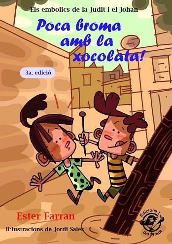 POCA BROMA AMB LA XOCOLATA! | 9788494454820 | FARRAN NACHER, ESTER | Llibreria Online de Vilafranca del Penedès | Comprar llibres en català