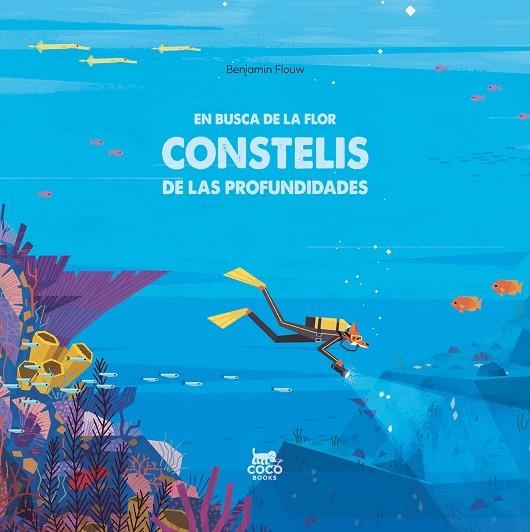 EN BUSCA DE LA FLOR CONSTELIS DE LAS PROFUNDIDADES | 9788412177657 | FLOUW, BENJAMIN | Llibreria Online de Vilafranca del Penedès | Comprar llibres en català