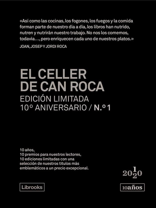 EL CELLER DE CAN ROCA. EDICIÓN LIMITADA 10º ANIVERSARIO N.° 1 | 9788412256505 | ROCA FONTANÉ, JOAN/ROCA FONTANÉ, JOSEP/ROCA FONTANÉ, JORDI | Llibreria Online de Vilafranca del Penedès | Comprar llibres en català