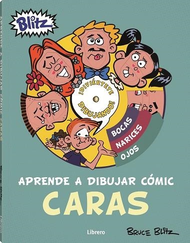 APRENDE A DIBUJAR COMIC CARAS | 9789463594530 | BLITZ, BRUCE | Llibreria Online de Vilafranca del Penedès | Comprar llibres en català