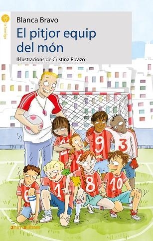 EL PITJOR EQUIP DEL MÓN | 9788417599515 | BRAVO CELA, BLANCA | Llibreria Online de Vilafranca del Penedès | Comprar llibres en català