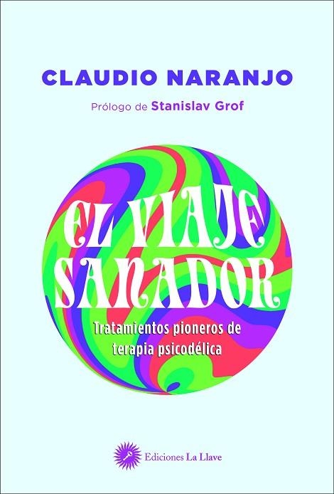 EL VIAJE SANADOR | 9788416145799 | NARANJO, CLAUDIO | Llibreria Online de Vilafranca del Penedès | Comprar llibres en català