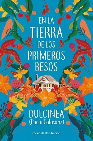 EN LA TIERRA DE LOS PRIMEROS BESOS | 9788417821289 | (PAOLA CALASANZ), DULCINEA | Llibreria Online de Vilafranca del Penedès | Comprar llibres en català