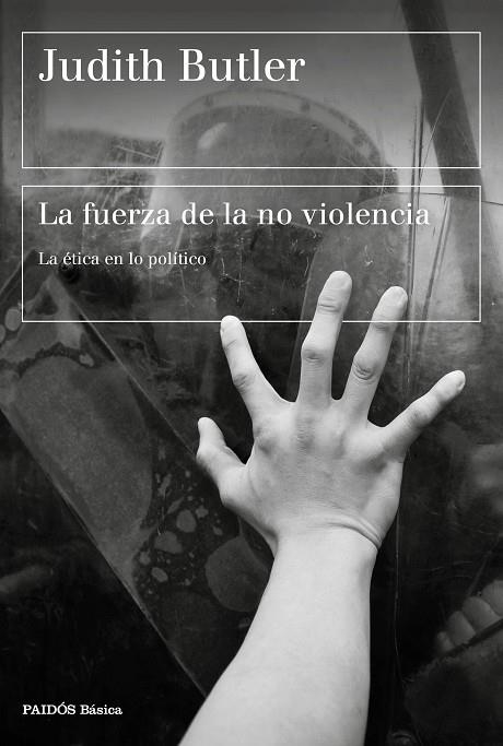 LA FUERZA DE LA NO VIOLENCIA | 9788449337727 | BUTLER, JUDITH | Llibreria L'Odissea - Libreria Online de Vilafranca del Penedès - Comprar libros