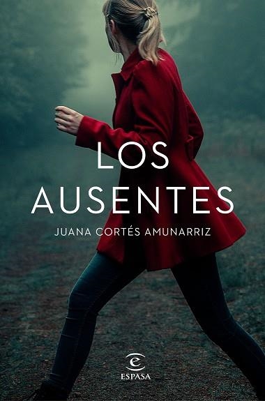 LOS AUSENTES | 9788467061277 | CORTÉS AMUNARRIZ, JUANA | Llibreria Online de Vilafranca del Penedès | Comprar llibres en català