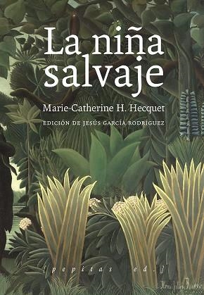 LA NIÑA SALVAJE | 9788417386689 | H. HECQUET, MARIE-CATHERINE | Llibreria Online de Vilafranca del Penedès | Comprar llibres en català