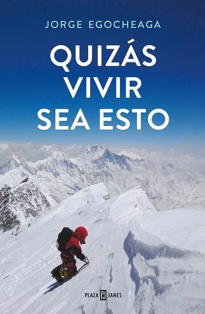 QUIZÁS VIVIR SEA ESTO | 9788401025211 | EGOCHEAGA RODRÍGUEZ, JORGE | Llibreria Online de Vilafranca del Penedès | Comprar llibres en català