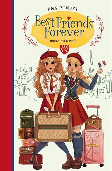 INVERCANVI A PARÍS (BEST FRIENDS FOREVER 3) | 9788418318160 | PUNSET, ANA | Llibreria Online de Vilafranca del Penedès | Comprar llibres en català