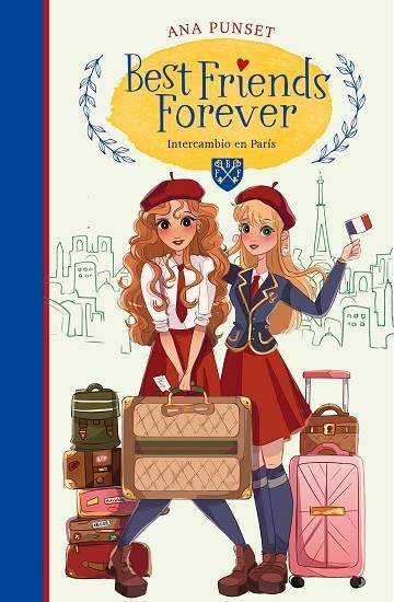 INTERCAMBIO EN PARÍS (BEST FRIENDS FOREVER 3) | 9788418318153 | PUNSET, ANA | Llibreria Online de Vilafranca del Penedès | Comprar llibres en català