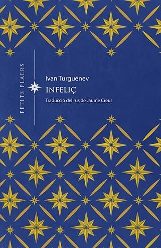 INFELIÇ | 9788417998677 | TURGUÉNEV, IVAN | Llibreria Online de Vilafranca del Penedès | Comprar llibres en català