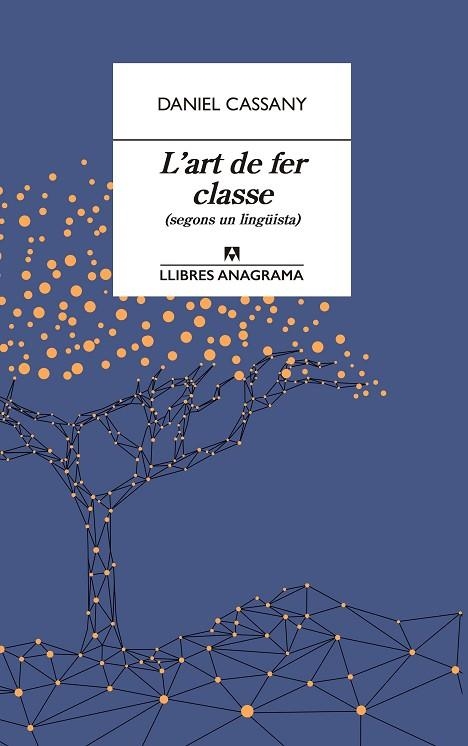 L'ART DE FER CLASSE | 9788433915870 | CASSANY, DANIEL | Llibreria Online de Vilafranca del Penedès | Comprar llibres en català