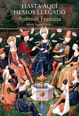 HASTA AQUÍ HEMOS LLEGADO | 9788418436505 | FONTANA, ANTONIO | Llibreria Online de Vilafranca del Penedès | Comprar llibres en català