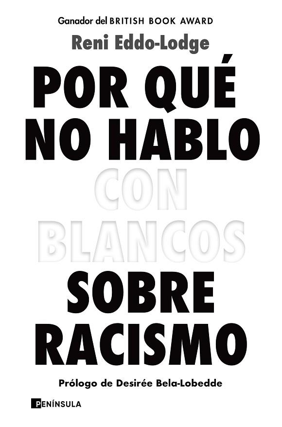 POR QUÉ NO HABLO CON BLANCOS SOBRE RACISMO | 9788499429571 | EDDO-LODGE, RENI | Llibreria Online de Vilafranca del Penedès | Comprar llibres en català