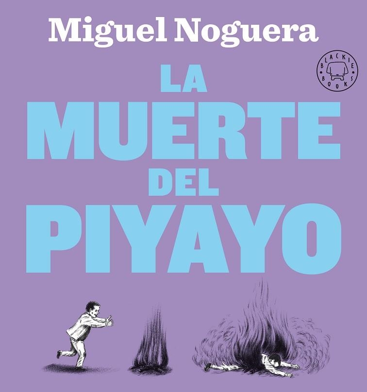 LA MUERTE DEL PIYAYO | 9788418187810 | NOGUERA, MIGUEL | Llibreria Online de Vilafranca del Penedès | Comprar llibres en català