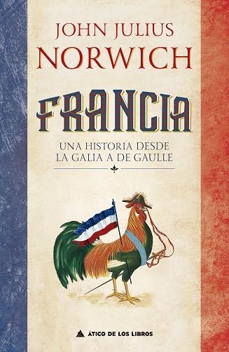 FRANCIA | 9788417743604 | NORWICH, JOHN JULIUS | Llibreria L'Odissea - Libreria Online de Vilafranca del Penedès - Comprar libros