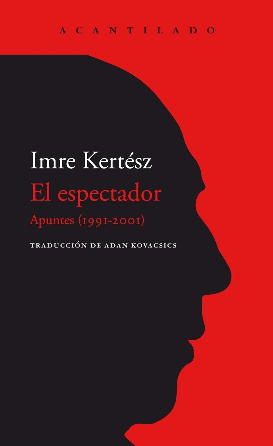 EL ESPECTADOR | 9788418370144 | KERTÉSZ, IMRE | Llibreria Online de Vilafranca del Penedès | Comprar llibres en català