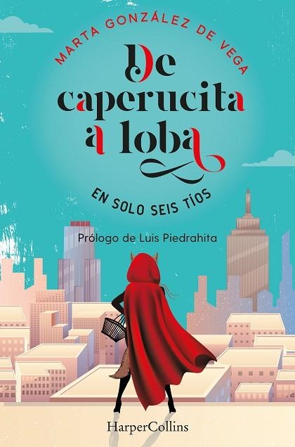 DE CAPERUCITA A LOBA EN SOLO SEIS TÍOS | 9788491396048 | GONZÁLEZ DE VEGA, MARTA | Llibreria Online de Vilafranca del Penedès | Comprar llibres en català