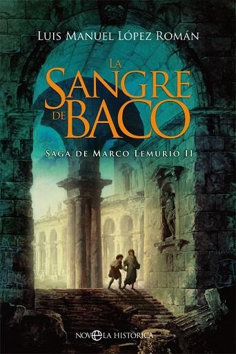 LA SANGRE DE BACO | 9788491649786 | LÓPEZ ROMÁN, LUIS MANUEL | Llibreria Online de Vilafranca del Penedès | Comprar llibres en català