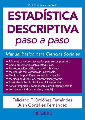 ESTADÍSTICA DESCRIPTIVA PASO A PASO | 9788436843781 | ORDÓÑEZ FERNÁNDEZ, FELICIANO F./GONZÁLEZ FERNÁNDEZ, JUAN | Llibreria Online de Vilafranca del Penedès | Comprar llibres en català