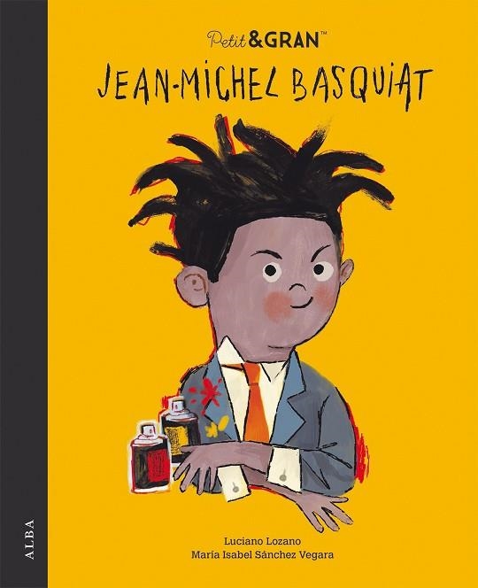 PETIT & GRAN JEAN - MICHEL BASQUIAT | 9788490657331 | SÁNCHEZ VEGARA, MARÍA ISABEL | Llibreria Online de Vilafranca del Penedès | Comprar llibres en català