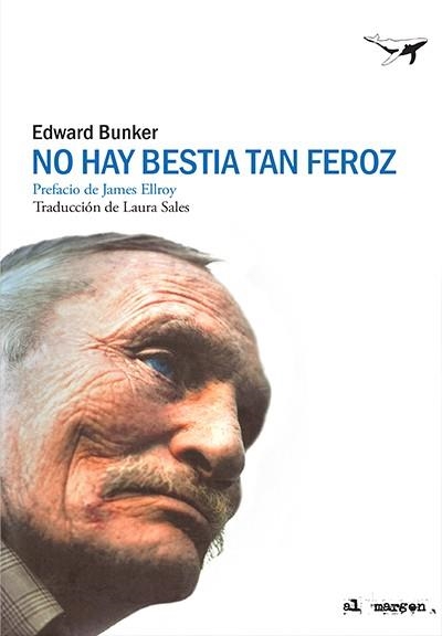 NO HAY BESTIA TAN FEROZ | 9788412220537 | BUNKER, EDWARD | Llibreria L'Odissea - Libreria Online de Vilafranca del Penedès - Comprar libros