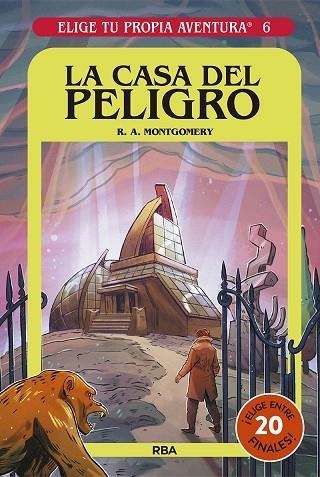 ELIGE TU PROPIA AVENTURA 6 LA CASA DEL PELIGRO | 9788427221680 | MONTGOMERY R.A. | Llibreria Online de Vilafranca del Penedès | Comprar llibres en català