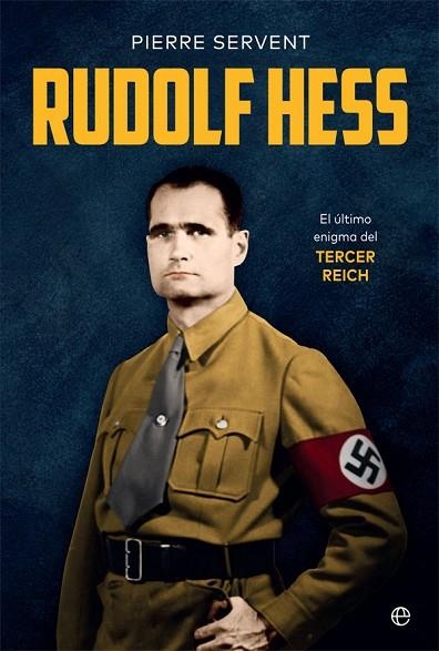 RUDOLF HESS | 9788491649731 | SERVENT, PIERRE | Llibreria Online de Vilafranca del Penedès | Comprar llibres en català