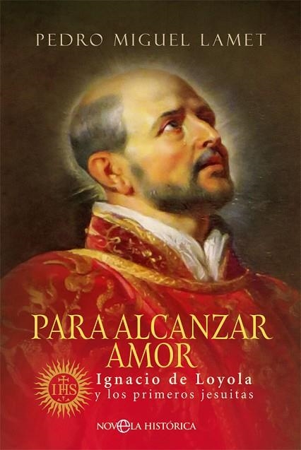 PARA ALCANZAR AMOR | 9788491649748 | LAMET, PEDRO MIGUEL | Llibreria Online de Vilafranca del Penedès | Comprar llibres en català