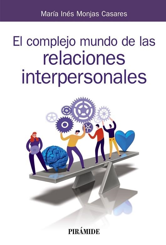 EL COMPLEJO MUNDO DE LAS RELACIONES INTERPERSONALES | 9788436841817 | MONJAS CASARES, MARÍA INÉS | Llibreria Online de Vilafranca del Penedès | Comprar llibres en català