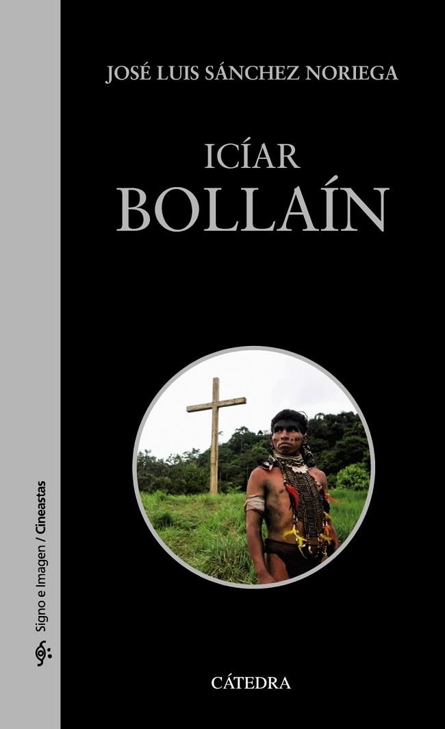 ICÍAR BOLLAÍN | 9788437642031 | SÁNCHEZ NORIEGA, JOSÉ LUIS | Llibreria Online de Vilafranca del Penedès | Comprar llibres en català