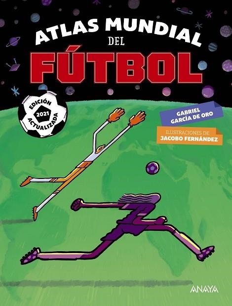 ATLAS MUNDIAL DEL FÚTBOL | 9788469866009 | GARCÍA DE ORO, GABRIEL | Llibreria L'Odissea - Libreria Online de Vilafranca del Penedès - Comprar libros