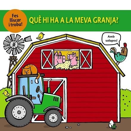 QUÈ HI HA A LA MEVA GRANJA ? | 9788499063379 | COCKAYNE, HANNAH/FRIGGENS, NICOLA/HAMLEY, KYLIE | Llibreria Online de Vilafranca del Penedès | Comprar llibres en català