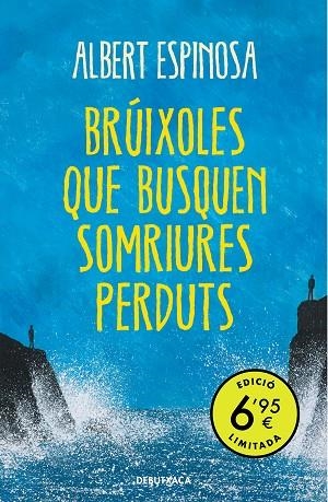 BRÚIXOLES QUE BUSQUEN SOMRIURES PERDUTS | 9788418196010 | ESPINOSA, ALBERT | Llibreria L'Odissea - Libreria Online de Vilafranca del Penedès - Comprar libros